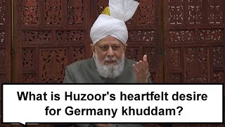 What is Huzoors heartfelt desire for Germany khuddam [upl. by Winona]