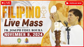 FRIDAY FILIPINO LIVE MASS TODAY ONLINE  NOVEMBER 8 2024  FR FIDEL ROURA [upl. by Ofloda]