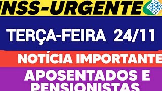 2411 INSS MUDANÇAS NO PAGAMENTO P APOSENTADOS  GOVERNO INICIA PENTE FINO  PROVA DE VIDA [upl. by Obidiah]