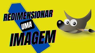 Como Redimensionar Uma Imagem No GIMP [upl. by Beaston]