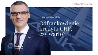 Odfrankowienie kredytu CHF czy warto [upl. by Ahsiuqet]