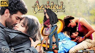 Aashiqui 2 Full Movie  Aditya Roy Kapoor  Shraddha Kapoor  Mahesh Thakur  Review amp Facts HD [upl. by Ajax302]