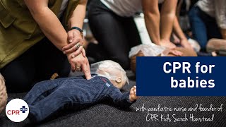 CPR for babies age 012 months taught by paediatric nurse and founder of CPR Kids Sarah Hunstead [upl. by Adey]