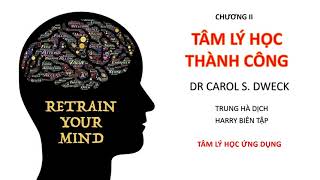 Tâm lý học thành công  Chương 2  Carol S Dweck [upl. by Evy246]