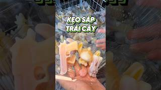 KẸO SÁP TRÁI CÂY TỰ CHỌN food [upl. by Nea]