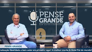 Pense Grande com Carlos Costabeber e Marcelo Ilha Espaco Pet [upl. by Assilem116]