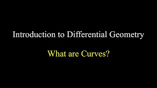 Introduction to Differential Geometry  What are Curves [upl. by Onairpic]