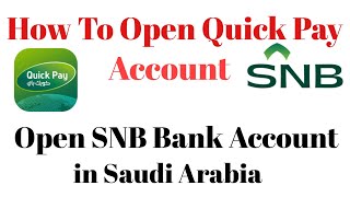 How To Open SNB Quick Pay Account  Quick Pay Account Registration  Create Quick pay Bank Account [upl. by Wallinga349]