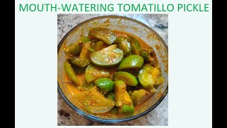 Tasty tasty Tomatillo Pickle recipe in 3 minutes Indian style [upl. by Erek]