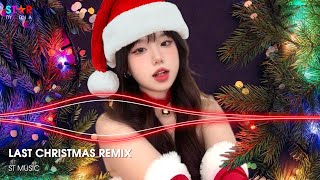 LAST CHRISTMAS REMIX  MERRY CHRISTMAS 🎅 NHẠC GIÁNG SINH REMIX SÔI ĐỘNG HAY NHẤT 2025 [upl. by Gib]