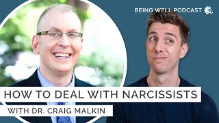 Understanding Narcissism and Narcissistic Traits with Dr Craig Malkin  Being Well Podcast [upl. by Lenrow]