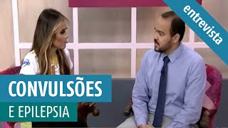 Convulsões e Epilepsia Entenda a diferença Entrevista Rede Gospel [upl. by Aznarepse713]