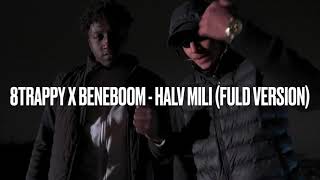 8TRAPPY x BENEBOM  HALV MILI FULD VERSION🔥🔥 [upl. by Juan]