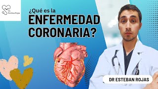 ¿Qué es la Enfermedad Coronaria [upl. by Blau]