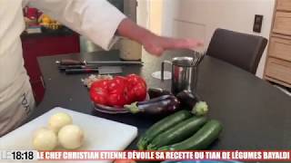 Le chef Christian Etienne dévoile sa recette du Tian de légumes Bayaldi [upl. by Dyke]