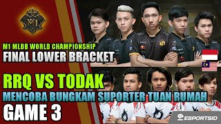 RRQ vs TODAK • Game 3 BO5 Final Lower Bracket  M1 Playoffs [upl. by Eenhpad]