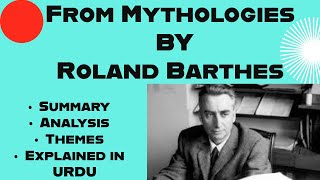 From Mythologies By Roland Barthes  Summary Critical Analysis  Themes Explained In Urdu [upl. by Nayek]