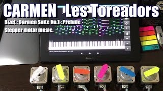 Carmen  Les Toreadors  MIDI Stepper motor music [upl. by Aidyl]