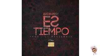 Bad Bunny  Es Tiempo Letra [upl. by Knowle]