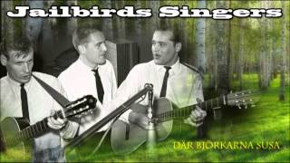 Jailbirds Singers  Där björkarna susa [upl. by Mosora]