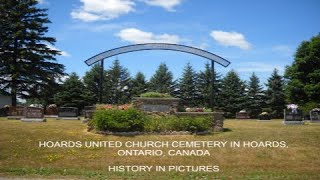 Hoards United Church Cemetery In Hoards Ontario Canada [upl. by Phillipp]