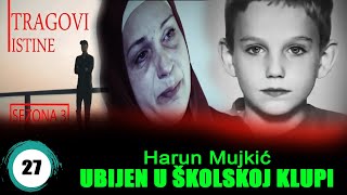 UBISTVO HARUNA MUJKICA U SKOLSKOJ KLUPI  TRAGOVI ISTINE  sezona 3  epizoda 27 [upl. by Anrak]