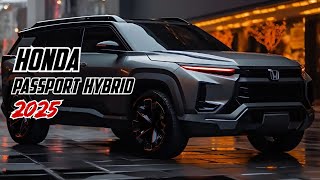 Fresh 2025 Honda Passport Hybrid Gets Digitally Unveiled as a MustHave Electrified CUV [upl. by Alaehs]