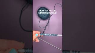 Learn How to Cast on Long Tail Cast on Knitting for Beginners knitting knittingforbeginners [upl. by Frentz430]