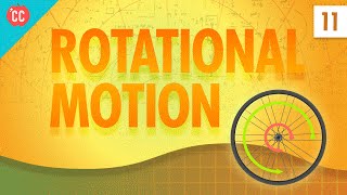 Rotational Motion Crash Course Physics 11 [upl. by Golden]