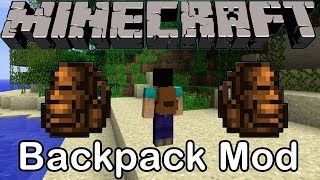 Minecraft 1710  Backpack Mod Showcase [upl. by Anaitsirk]