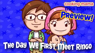 Cooking Mama Mini Movies  The Day We First Meet Ringo PREVIEW [upl. by Aesoh]