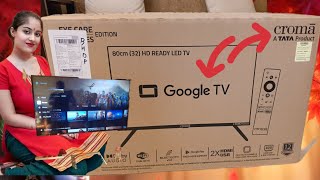 croma Google tv Google🔥 Android tv 32inch full seating screencast 🙏 [upl. by Tessil842]