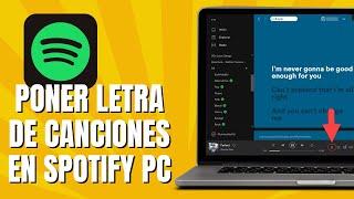 Cómo PONER La Letra De Las Canciones En SPOTIFY PC [upl. by Marigolde401]