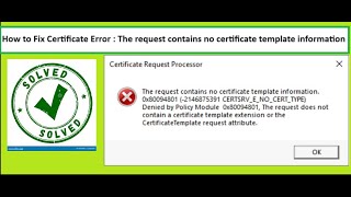 How to Fix the request contains no certificate template information [upl. by Joceline]