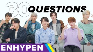 ENHYPEN Answers 30 Questions As Quickly As Possible [upl. by Harobed]