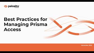 Best Practices for Managing Prisma Access [upl. by Selmner]