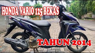 List HARGA HONDA VARIO 125 BEKAS TAHUN 2014 [upl. by Siddra]