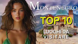 MONTENEGRO 10 Migliori Posti da Visitare  GUIDA DI VIAGGIO [upl. by Germaine]