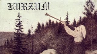 Burzum  Rundgang Um Die Transzendentale Säule Der Singularität [upl. by Cohbath626]