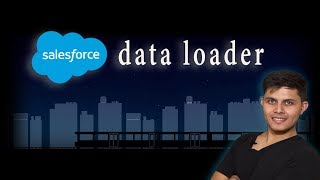 What is Data Loader and How to use it to import or export data to or from Salesforce [upl. by Myles761]