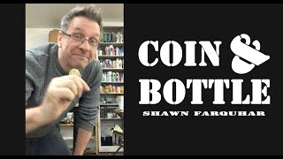 MAGICIAN with COIN amp BOTTLE  Shawn Farquhar [upl. by Embry529]