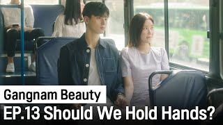 Are You Two Dating  Gangnam Beauty ep 13 Highlight [upl. by Maudie]