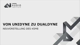 Shure Webinar KSM8 Dualdyne [upl. by Tiraj]