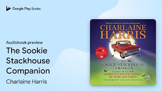 The Sookie Stackhouse Companion by Charlaine Harris · Audiobook preview [upl. by Airamanna]