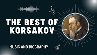 The Best of Korsakov [upl. by Aihsikal]