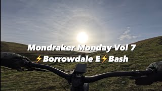 Mondraker Monday vol 7  ⚡️Borrowdale E ⚡️Bash [upl. by Howey121]