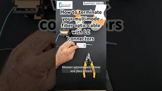 How to Terminate a multimode Fiber Optic Cable with LC mechanical fast connectors diy howto [upl. by Burgwell]