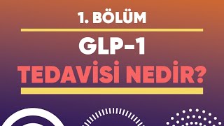 DİYABET TEDAVİSİNDE GLP1 KULLANIMI – 1 BÖLÜM [upl. by Rimat279]