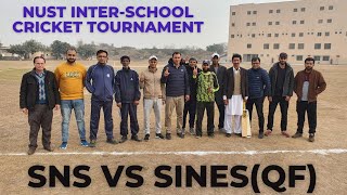 Cricket Quarterfinal SNS vs SINES NUST Interschool Cricket Tournament [upl. by Spoor]