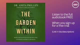 The Garden Within Audiobook Summary Dr Anita Phillips [upl. by Sewell]